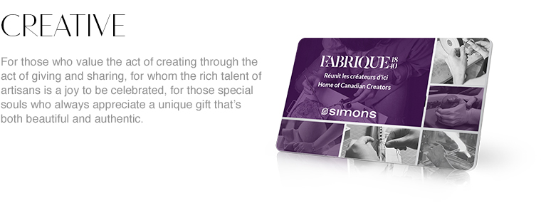 Creative. For those who value the act of creating through the act of giving and sharing, for whom the rich talent of artisans is a joy to be celebrated, for those special souls who always appreciate a unique gift that's both beautiful and authentic.